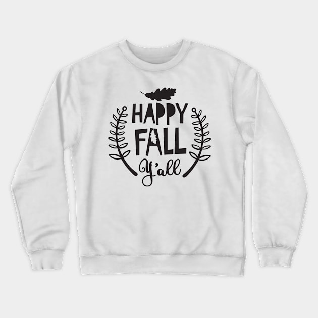 Happy Fall Yall Shirt, Fall Shirts, Fall Shirts, It's Fall Y'all, Cute Fall Shirts Crewneck Sweatshirt by SeinchyStore